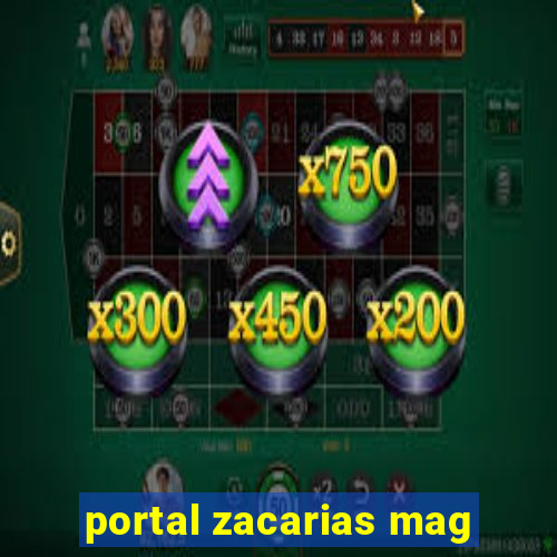 portal zacarias mag